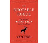 Matt Lewis The Quotable Rogue (Tascabile)