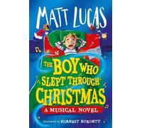 Matt Lucas The Boy Who Slept Through Christmas (Tascabile)
