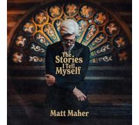 Matt Maher The Stories I Tell Myself (CD)