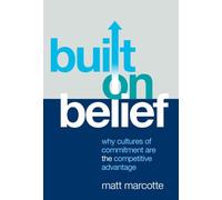 Matt Marcotte Built on Belief (Copertina rigida)