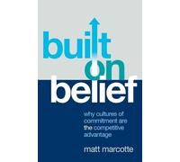Matt Marcotte Built on Belief (Tascabile)