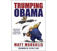 Matt Margolis Trumping Obama (Tascabile)