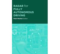 Matt Markel Radar for Fully Autonomous Vehicles (Copertina rigida)