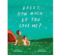 Matt Markins Daddy, How Much Do You Love Me? (Copertina rigida)