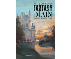 Matt Mason At the Corner of Fantasy and Main (Tascabile)
