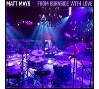 Matt Mays From Burnside With Love (Vinyl LP)