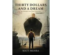 Matt Mehra Thirty Dollars and A Dream (Tascabile)