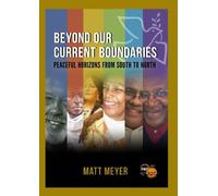 Matt Meyer Beyond Our Current Boundaries (Tascabile)