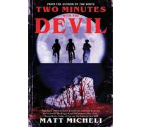 Matt Micheli Two Minutes with the Devil (Tascabile)