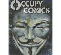 Matt Miner Bill Ayers Joshua Dysart Alan Moore J. M. D Occupy Comics (Tascabile)