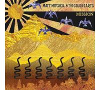 Matt Mitchell & The Coldhearts Mission (CD) Album