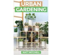 Matt Mitchell Urban Gardening (Tascabile)