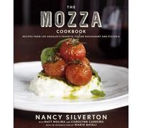Matt Molina Nancy Silverton Carolynn Carren The Mozza Cookboo (Copertina rigida)
