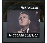 MATT MONRO - Unforgettable: 16 Golden Classics