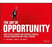Matt Morasky Parker Lee Marc Sniukas The Art of Opportunity (Tascabile)