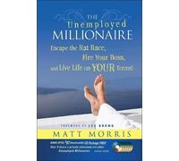 Matt Morris The Unemployed Millionaire (Copertina rigida)