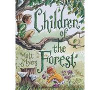 Matt Myers Children of the Forest (Copertina rigida)