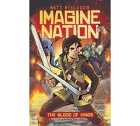 Matt Myklusch The Blood of Kings (Copertina rigida) Imagine Nation