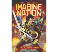 Matt Myklusch The Blood of Kings (Tascabile) Imagine Nation