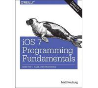 Matt Neuberg iOS 7 Programming Fundamentals (Tascabile)