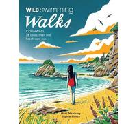 Matt Newbury Wild Swimming Walks Cornwall (Tascabile) Wild Swimming Walks
