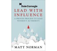 Matt Norman Dale Carnegie & Associates Presents Exercise Your Leader (Tascabile)