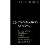 Matt Noyes Joseba Azkarraga Marcelo Vieta George Che Cooperatives at (Tascabile)
