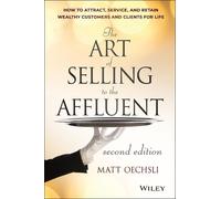 Matt Oechsli The Art of Selling to the Affluent (Copertina rigida)