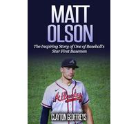 Matt Olson: The Inspiring Story of One of Baseball's Star First Basemen