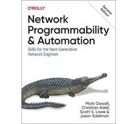 Matt Oswalt Christian Adell Scott S. Lowe Network Programmability a (Tascabile)
