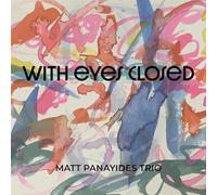 Matt Panayides - With Eyes Closed