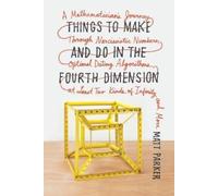 Matt Parker Things to Make and Do in the Fourth Dimension (Tascabile)