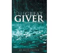Matt Pastor The Great Giver (Tascabile)