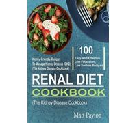 Matt Payton Renal Diet Cookbook (Tascabile)