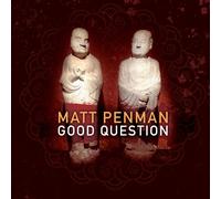 Matt Penman Good Question (CD) Album