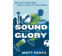Matt Pentz The Sound and the Glory (Tascabile)