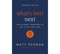 Matt Perman What's Best Next (Tascabile)
