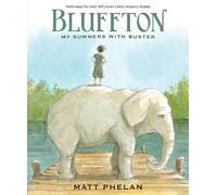 Matt Phelan Bluffton: A Graphic Novel (Tascabile)