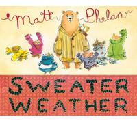 Matt Phelan Sweater Weather (Copertina rigida)