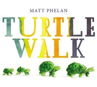 Matt Phelan Turtle Walk (Copertina rigida)