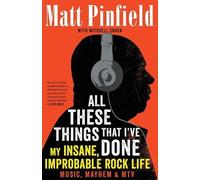 Matt Pinfield Mitchell Cohen All These Things That I've Done (Tascabile)