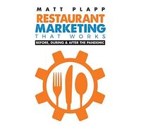 Matt Plapp Restaurant Marketing That Works (Tascabile)