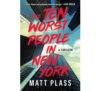 Matt Plass The Ten Worst People in New York (Tascabile)