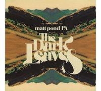 Matt Pond PA - The Dark Leaves by Matt Pond PA (2010) Audio CD