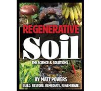 Matt Powers Regenerative Soil (Copertina rigida) Regenerative Soil Trilogy