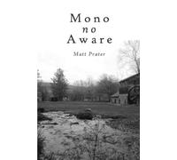 Matt Prater Mono No Aware (Tascabile)