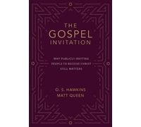 Matt Queen O. S. Hawkins The Gospel Invitation (Tascabile)