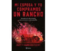 Matt Query Mi Esposa Y Yo Compramos Un Rancho (Tascabile)