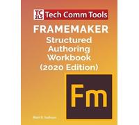 Matt R Sullivan FrameMaker Structured Authoring Workbook (2020 Editi (Tascabile)