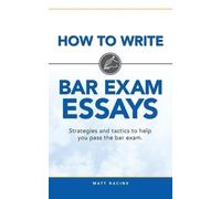 Matt Racine How to Write Bar Exam Essays (Tascabile)